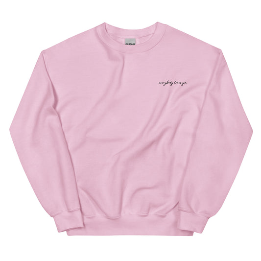 Everybody Loves You Pink Crewneck