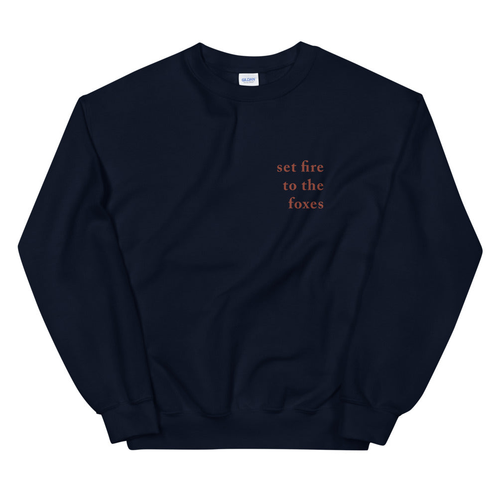 Set Fire to the Foxes Crewneck
